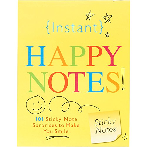 Imagen de archivo de Instant Happy Notes: 101 Sticky Note Surprises to Make Anyone Smile a la venta por SecondSale