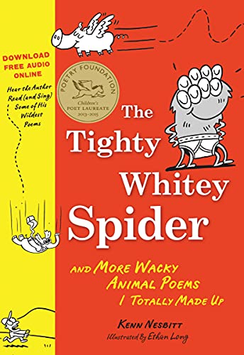 Beispielbild fr The Tighty Whitey Spider: And More Wacky Animal Poems I Totally Made Up zum Verkauf von Wonder Book