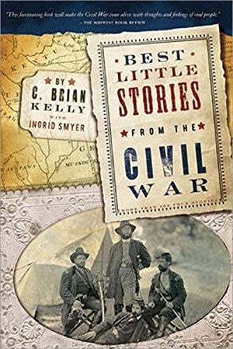 9781402239106: Best Little Stories from the Civil War: More Than 100 True Stories