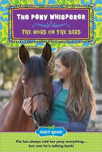 Stock image for The Pony Whisperer: The Word on the Yard (The Pony Whisperer, 1) for sale by Hawking Books