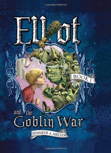 Stock image for Elliot and the Goblin War for sale by ThriftBooks-Atlanta