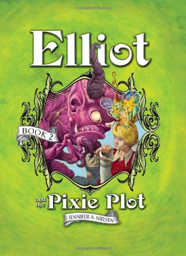 Beispielbild fr Elliot and the Pixie Plot zum Verkauf von Better World Books