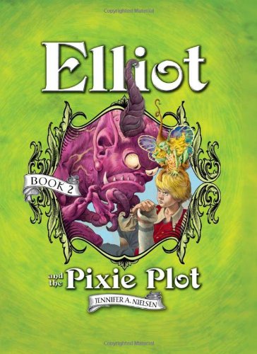 Stock image for Elliot and the Pixie Plot for sale by Better World Books