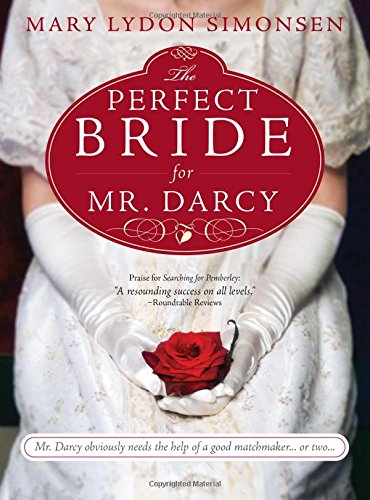 Beispielbild fr The Perfect Bride for Mr. Darcy zum Verkauf von Better World Books