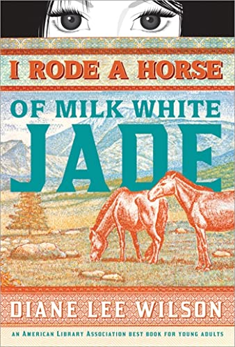 Stock image for I Rode a Horse of Milk White Jade for sale by Goodwill Books