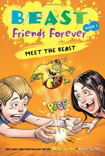 Beast Friends Forever: Meet the Beast (9781402240508) by Evans, Nate; Evans, Vince