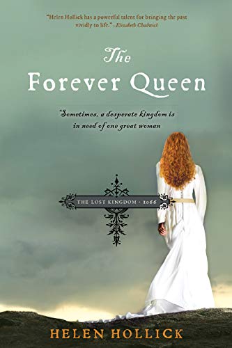 Imagen de archivo de The Forever Queen : Sometimes, a Desperate Kingdom Is in Need of One Great Woman a la venta por Better World Books