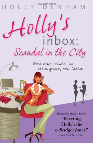 9781402241147: Holly's Inbox: Scandal in the City