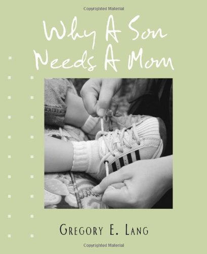Stock image for Why a Son Needs a Mom for sale by ThriftBooks-Atlanta