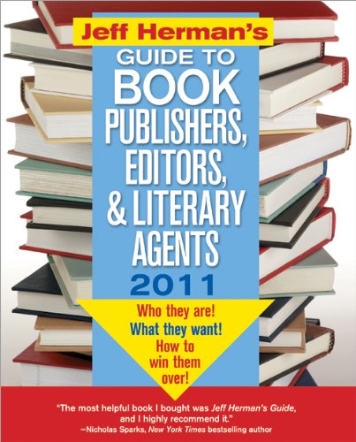 Beispielbild fr Jeff Herman's Guide to Book Publishers, Editors, and Literary Agents 2011, 21E : Who They Are! What They Want! How to Win Them Over! zum Verkauf von Better World Books