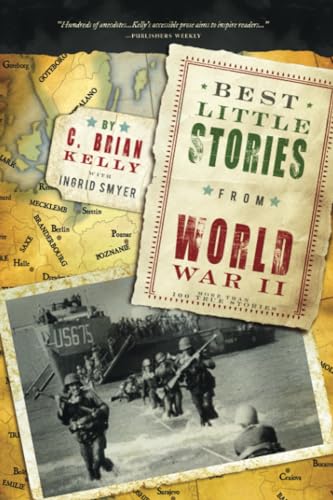 Beispielbild fr Best Little Stories from World War II: More than 100 true stories (History Book for Adults) zum Verkauf von ZBK Books