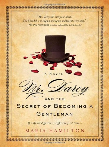 Stock image for Mr. Darcy and the Secret of Becoming a Gentleman for sale by Front Cover Books