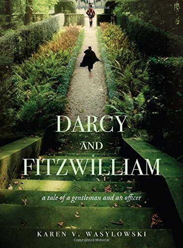 Beispielbild fr Darcy and Fitzwilliam: A tale of a gentleman and an officer zum Verkauf von SecondSale