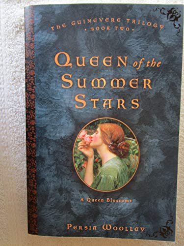 Beispielbild fr Queen of the Summer Stars: Book Two of the Guinevere Trilogy (The Guinevere Trilogy, 2) zum Verkauf von HPB-Emerald