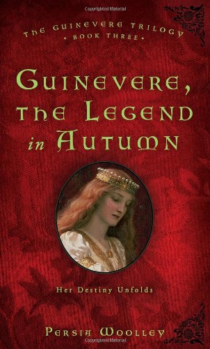 Stock image for Guinevere, the Legend in Autumn: Book Three of the Guinevere Trilogy for sale by SecondSale