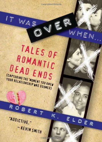 Beispielbild fr It Was Over When.: Tales of Romantic Dead Ends zum Verkauf von Open Books