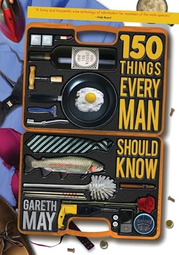 Stock image for 150 Things Every Man Should Know for sale by Better World Books