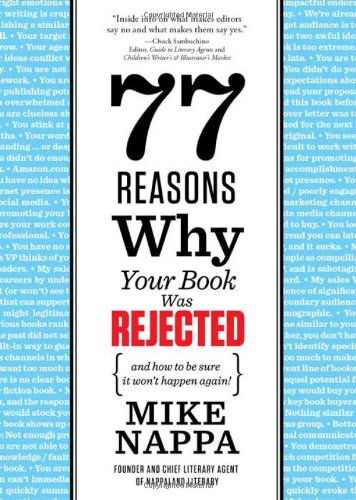 77 Reasons Why Your Book Was Rejected (9781402254123) by Nappa, Mike