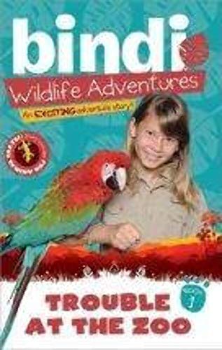 Stock image for Trouble at the Zoo: A Bindi Irwin Adventure (Bindi's Wildlife Adventures) for sale by SecondSale