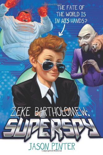 Beispielbild fr Zeke Bartholomew : Superspy! zum Verkauf von Better World Books