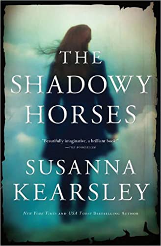 9781402258701: The Shadowy Horses [Idioma Ingls]