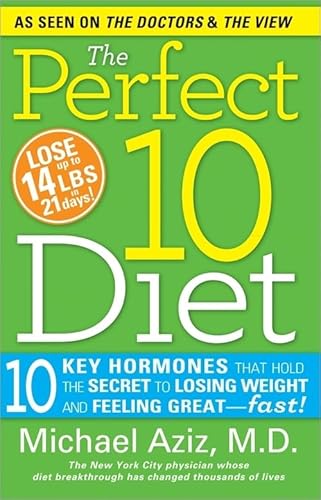 Beispielbild fr The Perfect 10 Diet: 10 Key Hormones That Hold the Secret to Losing Weight and Feeling Great-Fast! zum Verkauf von Wonder Book