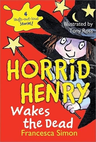 Stock image for Horrid Henry Wakes the Dead for sale by Blackwell's