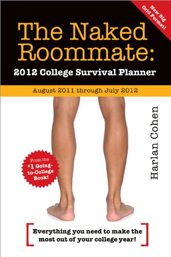 Stock image for 2012 The Naked Roommate engagement calendar: 2012 College Survival Planner for sale by Ergodebooks