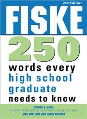 Stock image for Fiske 250 Words Every High School Graduate Needs to Know for sale by ThriftBooks-Reno