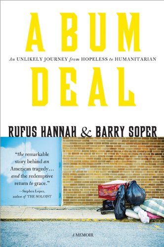 Stock image for A Bum Deal: An Unlikely Journey from Hopeless to Humanitarian for sale by SecondSale