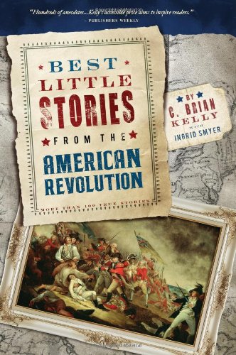 Beispielbild fr Best Little Stories from the American Revolution: More Than 100 True Stories zum Verkauf von Once Upon A Time Books