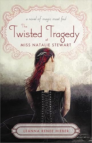 Imagen de archivo de The Twisted Tragedy of Miss Natalie Stewart (Magic Most Foul) a la venta por SecondSale
