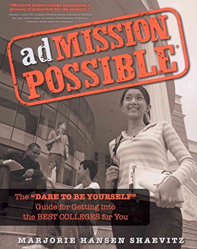 Imagen de archivo de adMission Possible : The "Dare to Be Yourself" Guide for Getting into the Best Colleges for You a la venta por Better World Books: West