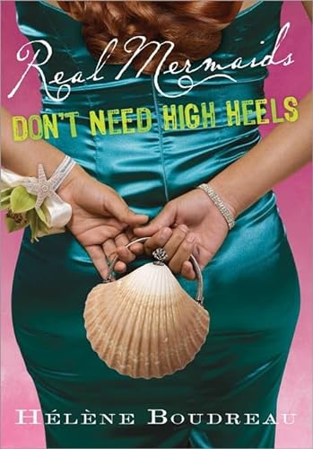 Imagen de archivo de Real Mermaids Don't Need High Heels a la venta por SecondSale