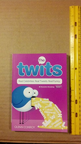 Stock image for The Twits : Real Celebrities, Real Tweet, Real Funny for sale by Better World Books