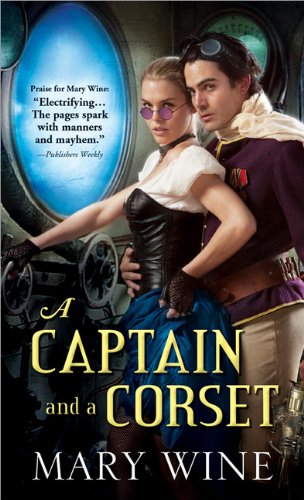 Beispielbild fr A Captain and a Corset zum Verkauf von Better World Books: West