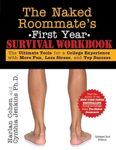 9781402264986: The Naked Roommate's First Year Survival Workbook: The Ultimate Tools for a College Experience with More Fun, Less Stress and Top Success (Back-to-School College Care Package Gift for Freshmen)