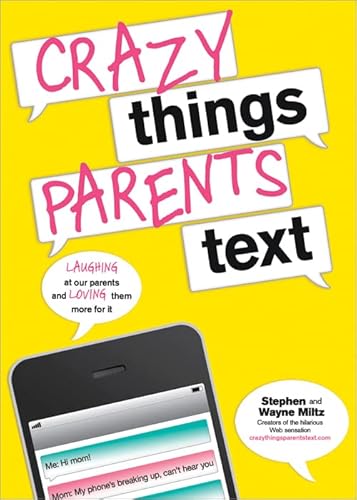 Beispielbild fr Crazy Things Parents Text zum Verkauf von Wonder Book