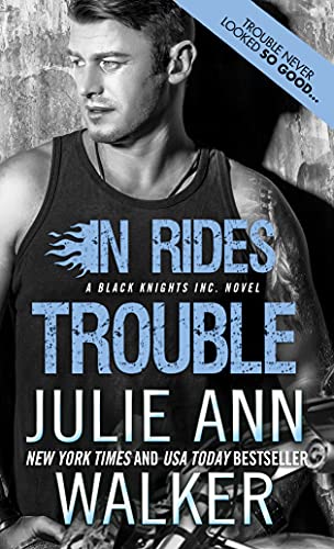 9781402267161: In Rides Trouble (Black Knights Inc., 2)
