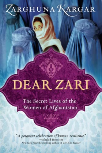 Imagen de archivo de Dear Zari : The Secret Lives of the Women of Afghanistan a la venta por Better World Books: West