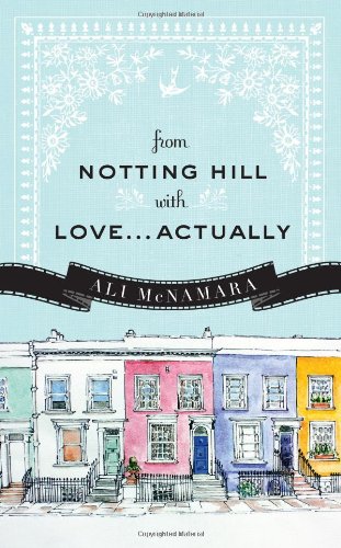 Beispielbild fr From Notting Hill with Love. Actually zum Verkauf von Better World Books