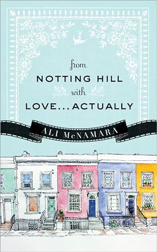 Stock image for From Notting Hill with Love.Actually for sale by Gulf Coast Books