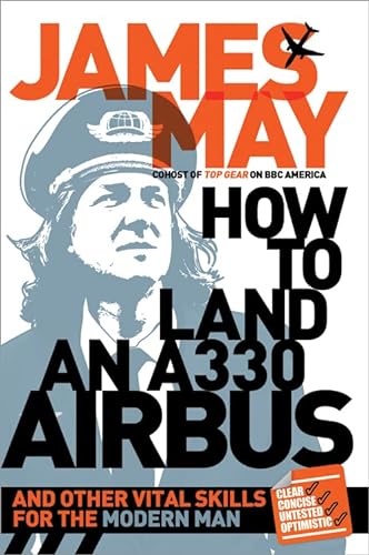 9781402269554: How to Land an A330 Airbus: And Other Vital Skills for the Modern Man
