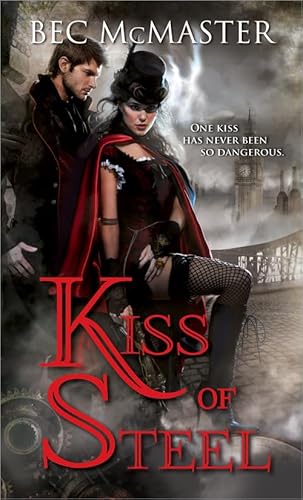 Beispielbild fr Kiss of Steel: A Uniquely Sexy, Paranormal Steampunk Romance (London Steampunk, 1) zum Verkauf von Wonder Book