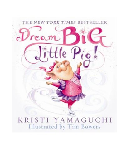 Stock image for Dream Big, Little Pig! for sale by MusicMagpie
