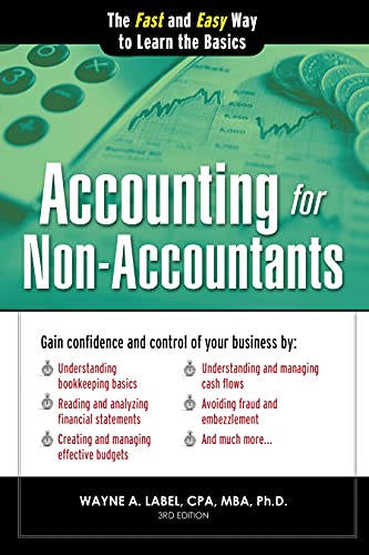 Stock image for Accounting for Non-Accountants: The Fast and Easy Way to Learn the Basics for sale by ThriftBooks-Atlanta