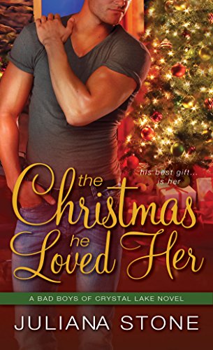 9781402274831: The Christmas He Loved Her (Bad Boys of Crystal Lake Novels)