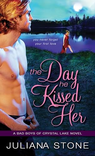 9781402274862: The Day He Kissed Her (Bad Boys of Crystal Lake)