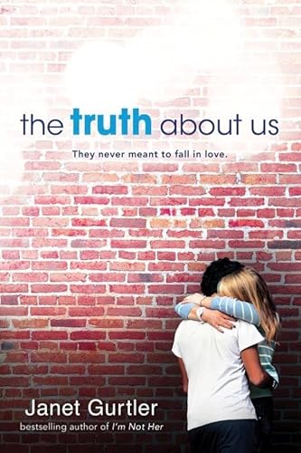 Stock image for The Truth about Us : They Never Meant to Fall in Love for sale by Better World Books