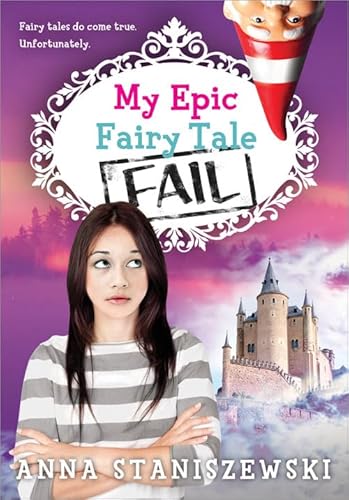 Stock image for My Epic Fairy Tale Fail (My Very UnFairy Tale Life) for sale by SecondSale